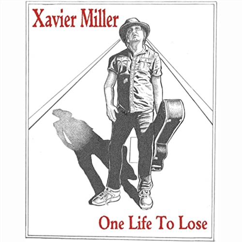 One Life To Lose - Xavier Miller new single